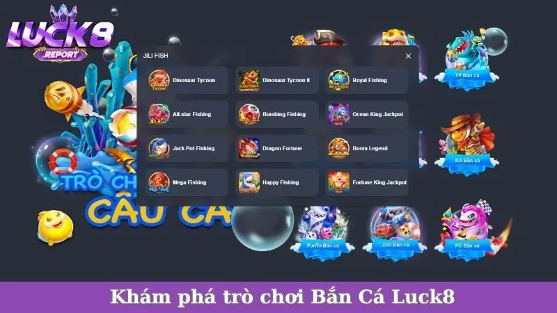 Khám phá trò chơi Bắn Cá Luck8