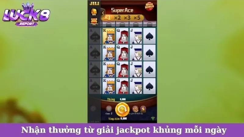 Nhận thưởng từ giải jackpot khủng mỗi ngày