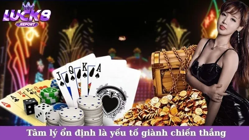 Tâm lý ổn định là yếu tố giành chiến thắng