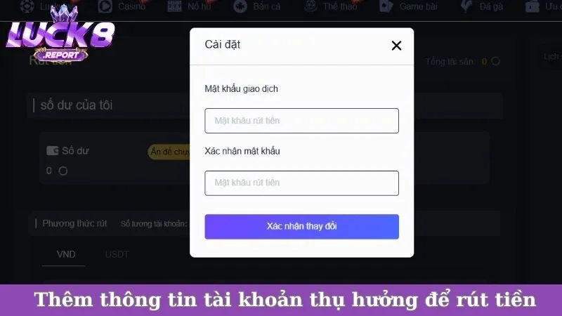 Thêm thông tin tài khoản thụ hưởng để rút tiền